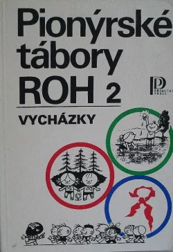 Pionýrské tábory ROH 2 - vycházky