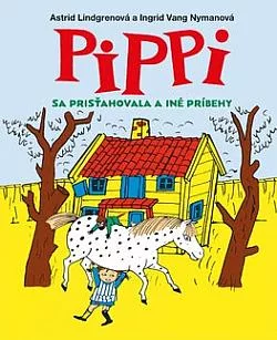 Pippi sa presťahovala a iné príbehy