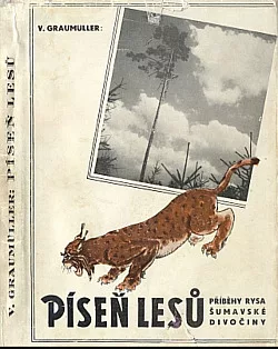 Píseň lesů: příběhy rysa šumavské divočiny