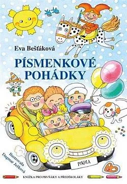Písmenkové pohádky: Knížka pro prvňáky a předškoláky