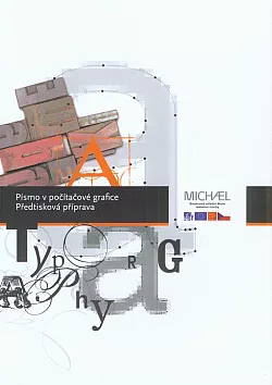 Písmo v počítačové grafice / Předtisková příprava