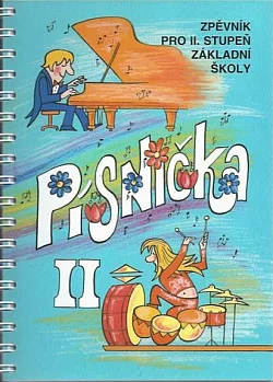Písnička II - Zpěvník pro II. stupeň základní školy