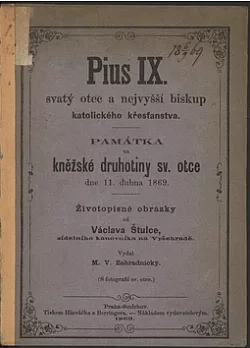 Pius IX. svatý otec a nejvyšší biskup katolického křesťanstva
