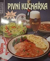 Pivní kuchařka: 172 receptů