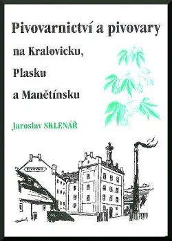 Pivovarnictví a pivovary na Kralovicku a Manětínsku