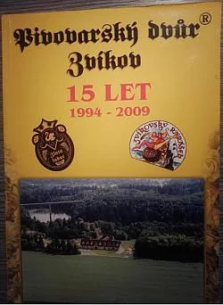 Pivovarský dvůr Zvíkov: 15 let: 1994 - 2009