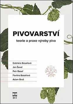 Pivovarství - teorie a praxe výroby piva