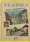 Plánice - město v proměnách času