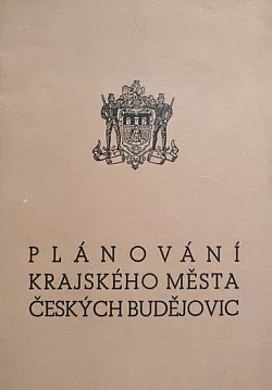 Plánování krajského města Českých Budějovic