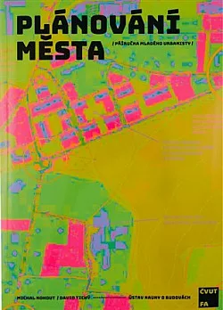 Plánování města: Příručka mladého urbanisty