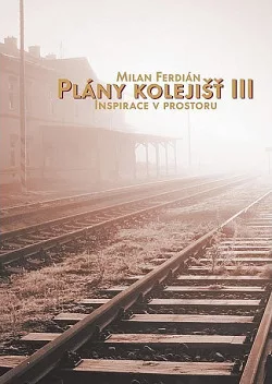 Plány kolejišť III - Inspirace v prostoru