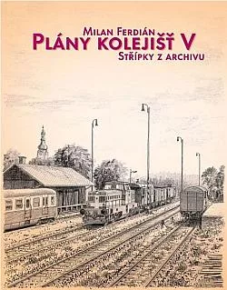Plány kolejišť V - Střípky z archivu