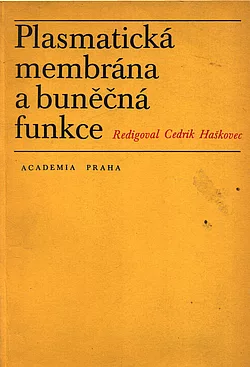 Plasmatická membrána a buněčné reakce