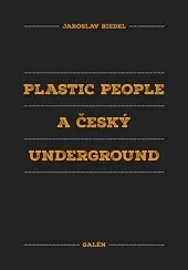 Plastic People a český underground