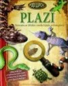 Plazi pod lupou