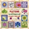 Pleteme květinové čtverce a jiné tvary