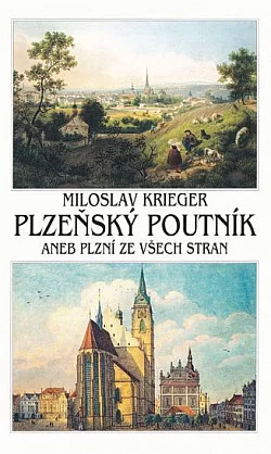 Plzeňský poutník aneb Plzní ze všech stran