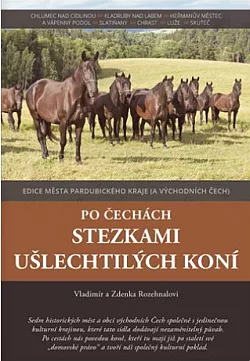 Po Čechách stezkami ušlechtilých koní