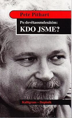 Po devětaosmdesátém: KDO JSME?