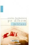 Po dlhom mlčaní