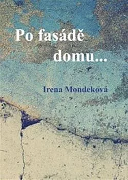 Po fasádě domu...