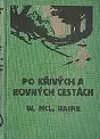 Po křivých a rovných cestách