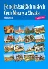 Po nejkrásnějších místech Čech, Moravy a Slezska