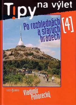 Po rozhlednách a starých hradech 4