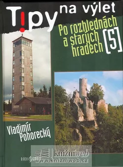 Po rozhlednách a starých hradech 5.