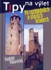 Po rozhlednách a starých hradech