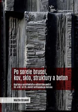 Po sorele brusel, kov, sklo, struktury a beton