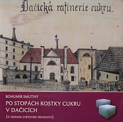 Po stopách kostky cukru v Dačicích - O jednom světovém prvenství
