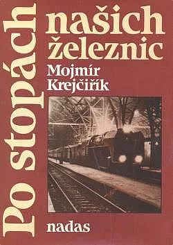 Po stopách našich železnic