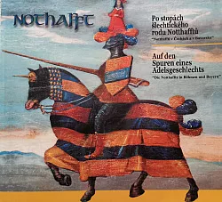 Po stopách šlechtického rodu Notthafftů - Notthafftů v Čechách a v Bavorsku