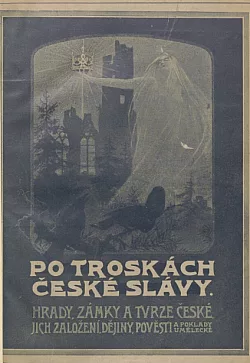 Po troskách české slávy 3.díl