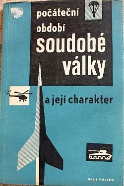 Počáteční období soudobé války a její charakter