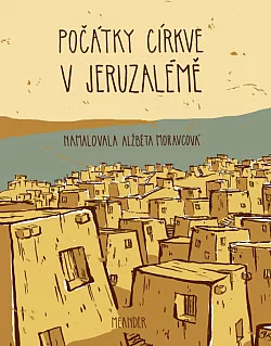 Počátky církve v Jeruzalémě
