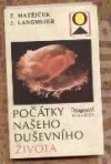 Počátky našeho duševního života