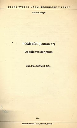 Počítače (Fortran 77) - doplňkové skriptum pro studenty fakulty strojní