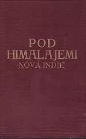 Pod Himalajemi: Nová Indie