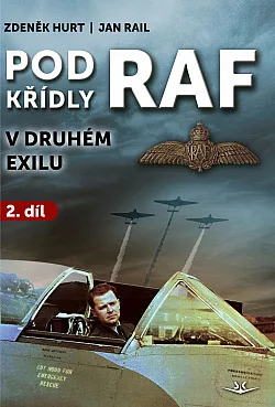 Pod křídly RAF v druhém exilu - 2. díl