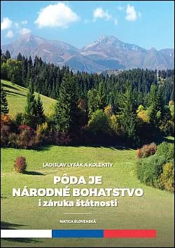Pôda je národné bohatstvo i záruka štátnosti