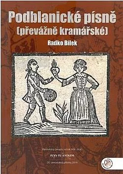 Podblanické písně (převážně kramářské)