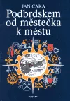 Podbrdskem od městečka k městu