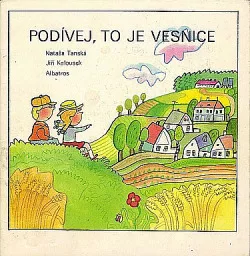 Podívej, to je vesnice