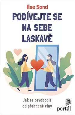 Podívejte se na sebe laskavě