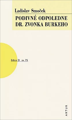 Podivné odpoledne dr. Zvonka Burkeho