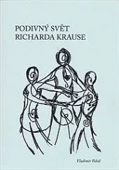 Podivný svět Richarda Krause