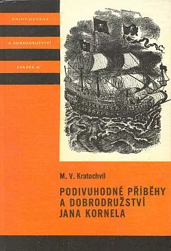 Podivuhodné příběhy a dobrodružství Jana Kornela