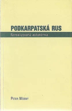 Podkarpatská Rus: Nerealizovaná autonómia